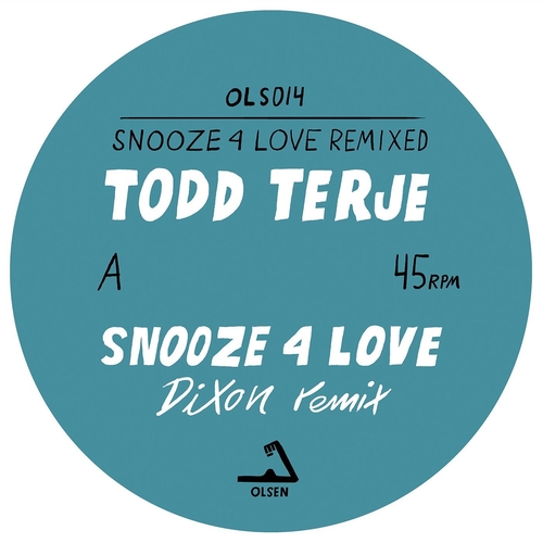 Todd Terje - Snooze 4 Love (Remixed) [OLS014]